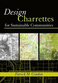 bokomslag Design Charrettes for Sustainable Communities