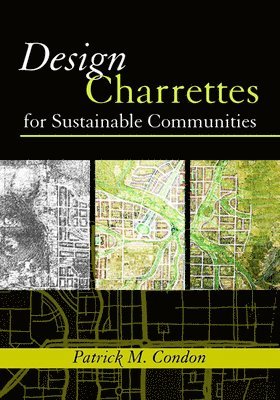 Design Charrettes for Sustainable Communities 1