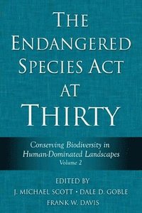 bokomslag The Endangered Species Act at Thirty