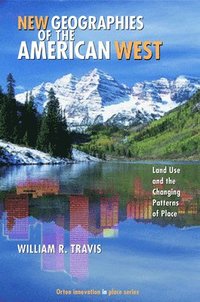 bokomslag New Geographies of the American West