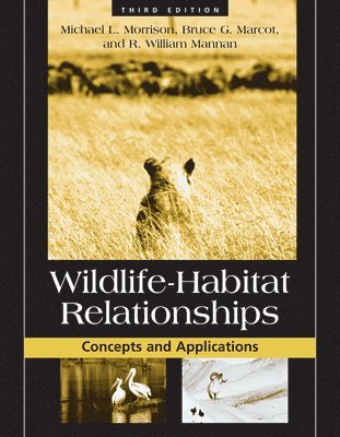 Bruce Marcot, Michael L. Morrison, William Mannan - Wildlife-Habitat Relationships, Häftad