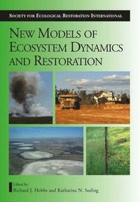 bokomslag New Models for Ecosystem Dynamics and Restoration