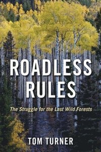 bokomslag Roadless Rules