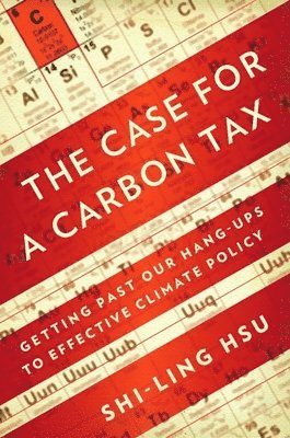 bokomslag The Case for a Carbon Tax