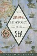 bokomslag The Unnatural History of the Sea