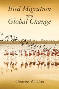 bokomslag Bird Migration and Global Change