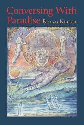 Brian Keeble - Conversing with Paradise, Häftad