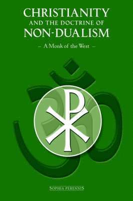 bokomslag Christianity and the Doctrine of Non-Dualism