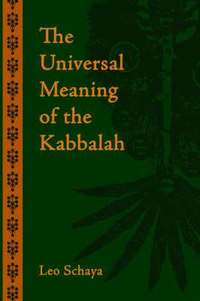 bokomslag The Universal Meaning of the Kabbalah