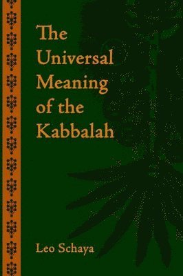 bokomslag Universal Meaning of the Kabbalah