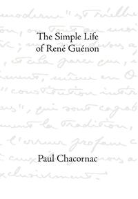 bokomslag Simple Life Of Rene Guenon