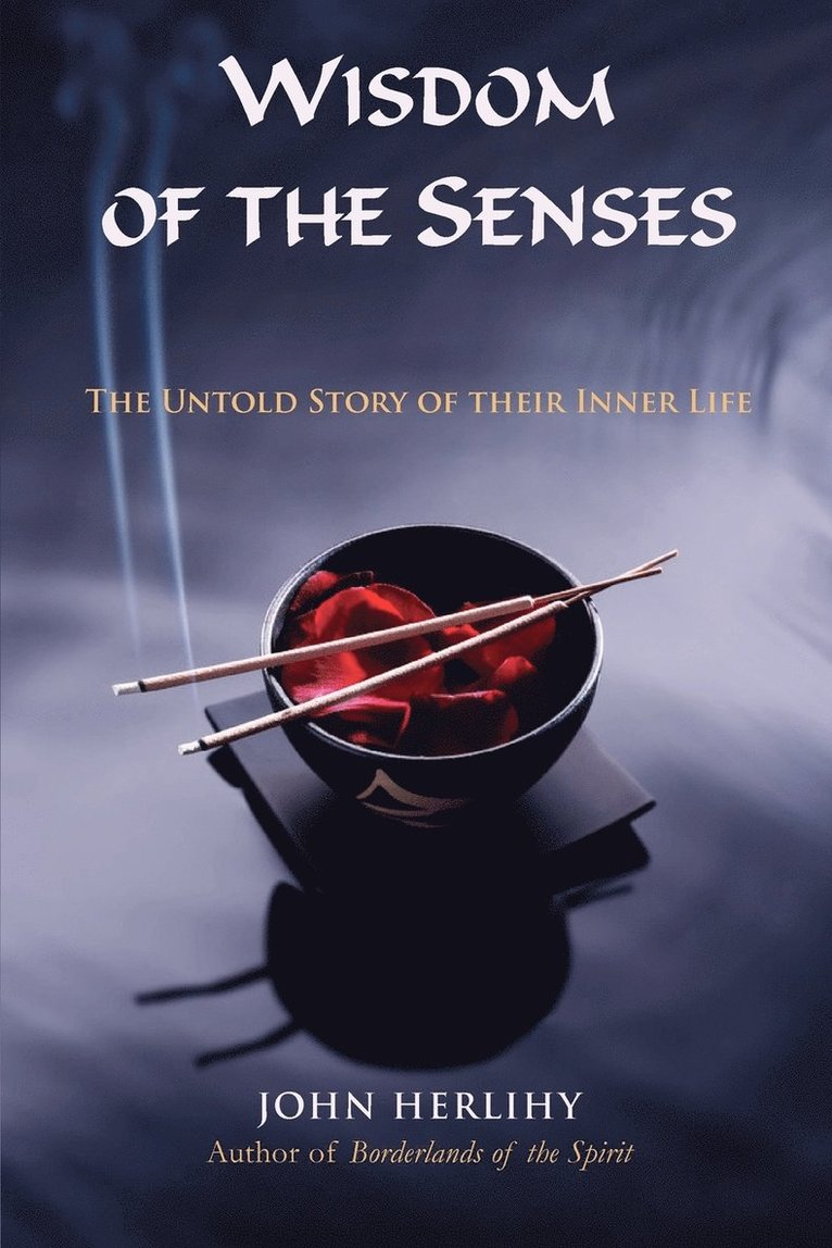 Wisdom of the Senses 1