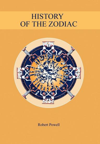 Robert Powell - History of the Zodiac, Inbunden