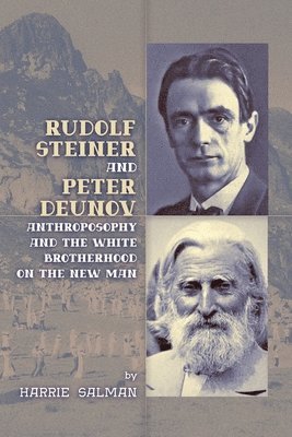 Harrie Salman - Rudolf Steiner and Peter Deunov, Häftad