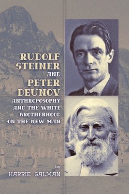 Rudolf Steiner and Peter Deunov 1