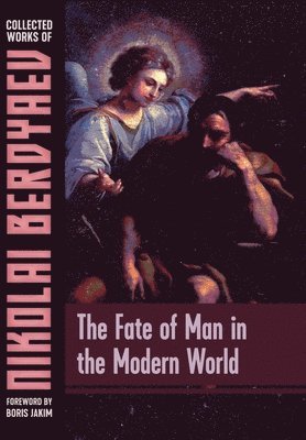 bokomslag Fate of Man in the Modern World