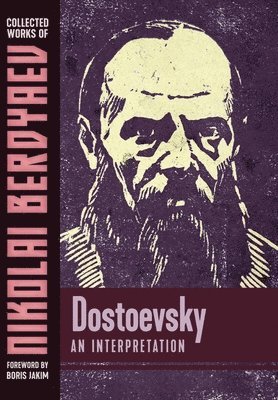 Nikolai Berdyaev - Dostoevsky, Inbunden