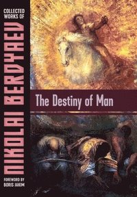 bokomslag The Destiny of Man