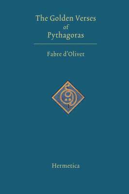 Fabre D'Olivet, Fabre d'Olivet - Golden Verses of Pythagoras, Inbunden