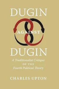 bokomslag Dugin Against Dugin