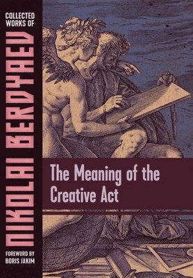 bokomslag The Meaning of the Creative Act