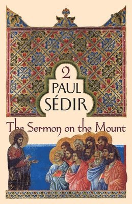Paul Sédir - Sermon on the Mount, Häftad