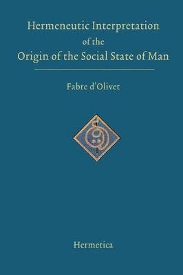 bokomslag Hermeneutic Interpretation of the Origin of the Social State of Man