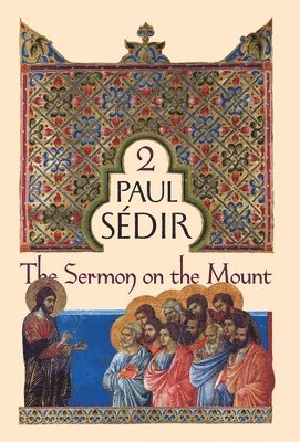 Paul Sédir - Sermon on the Mount, Inbunden