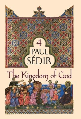 Paul Sedir - Kingdom of God, Inbunden