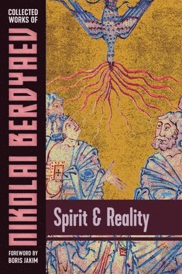 Nikolai Berdyaev - Spirit and Reality, Häftad