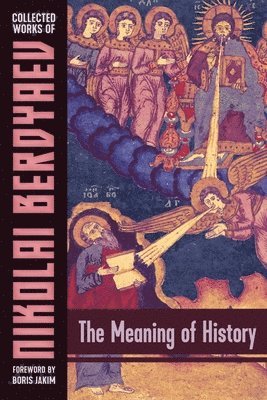 Nikolai Berdyaev - Meaning of History, Häftad