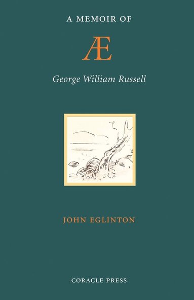 bokomslag A Memoir of AE (George William Russell)