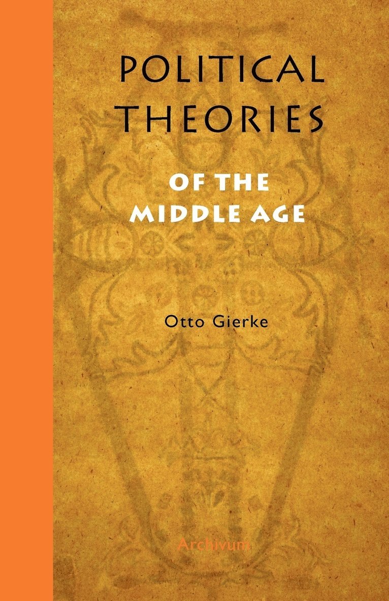 Political Theories of the Middle Age 1