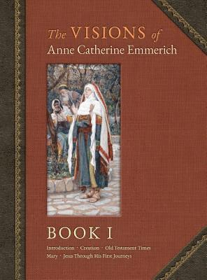 Visions of Anne Catherine Emmerich (Deluxe Edition)