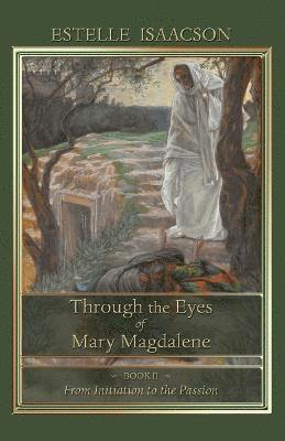 bokomslag Through the Eyes of Mary Magdalene