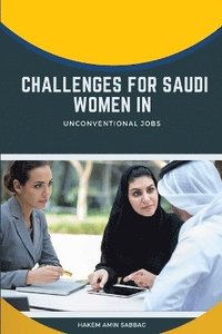 bokomslag Challenges for Saudi Women in Unconventional Jobs