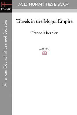 bokomslag Travels in the Mogul Empire