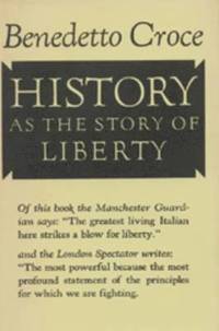 bokomslag History as the Story of Liberty