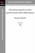 bokomslag Storia del Ciceronianismo E Di Altre Questioni Letterarie Nell' Eta Della Rinascenza