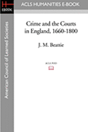 bokomslag Crime and the Courts in England, 1660-1800