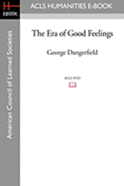 bokomslag The Era of Good Feelings