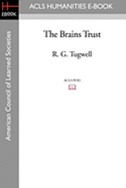 R. G. Tugwell - The Brains Trust, Häftad