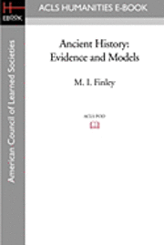 Ancient History: Evidence and Models 1