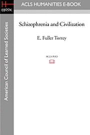Schizophrenia and Civilization 1