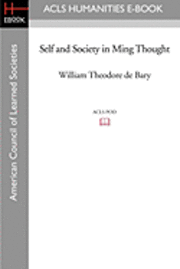 bokomslag Self and Society in Ming Thought