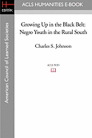 bokomslag Growing Up in the Black Belt: Negro Youth in the Rural South
