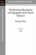 bokomslag The Byzantine Monuments and Topography of the Pontos, Volume I