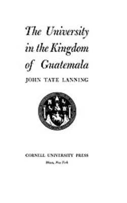 bokomslag University in the Kingdom of Guatemala