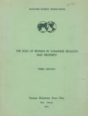 bokomslag The Role of Women in Tonkinese Religion and Property