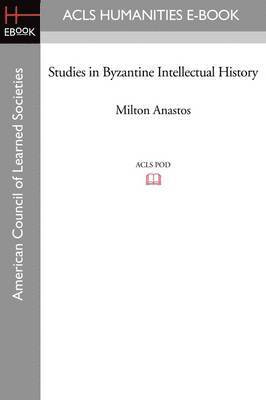 Studies in Byzantine Intellectual History 1